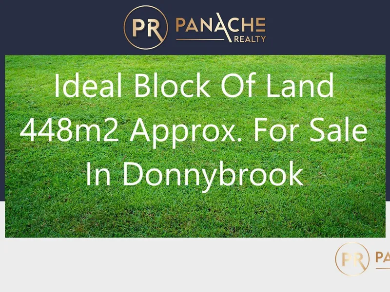 Block of Land in Donnybrook - Call Before It's Gone