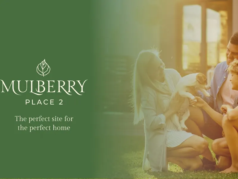 PRESTIGE LAND SALE: MULBERRY PLACE 2 - The perfect site for the perfect home