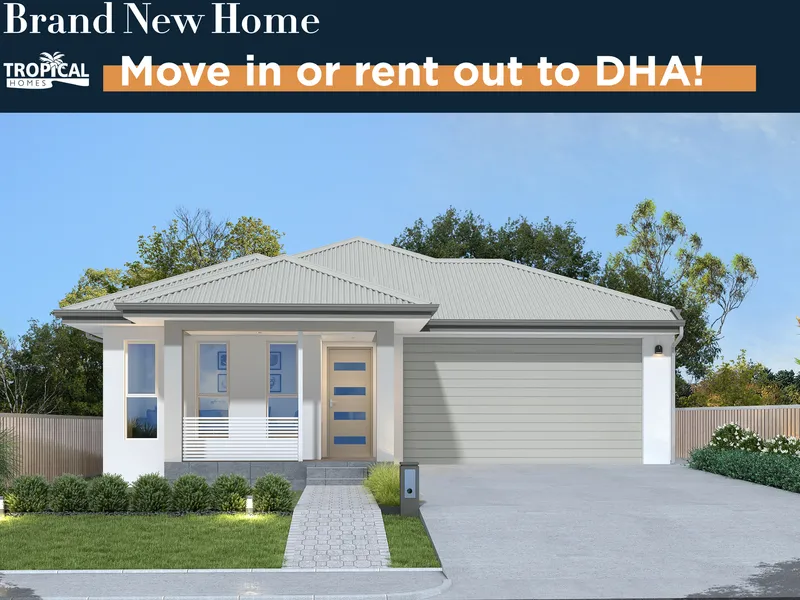 Live in Yourself (Eligible for the $30K First Home Owners Grant) – Or Invest. Fully Approved for DHA Rental